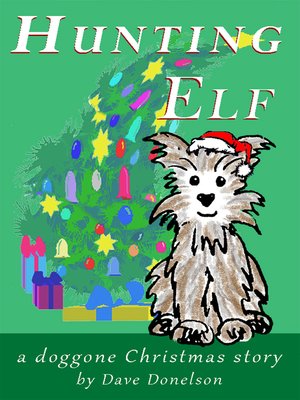 cover image of Hunting Elf, a Doggone Christmas Story